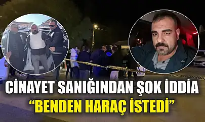 Cinayet sanığından şok iddia: 'Benden haraç istedi'