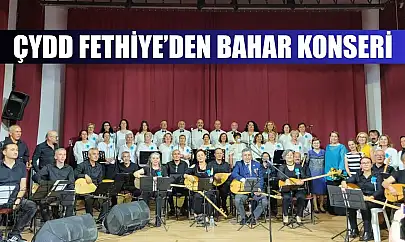 ÇYDD Fethiye'den Bahar Konseri