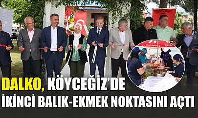 DALKO, Köyceğiz'de İkinci Balık-Ekmek Noktasını Açtı