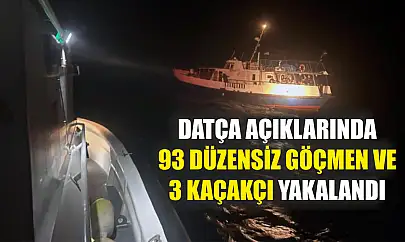 Datça açıklarında 93 düzensiz göçmen ve 3 kaçakçı yakalandı