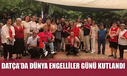 Datça'da Dünya Engelliler Günü kutlandı