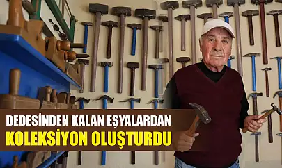 Dedesinden kalan eşyalardan koleksiyon oluşturdu