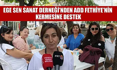 EGE SEN Sanat Derneği'nden ADD Fethiye'nin Kermesine destek