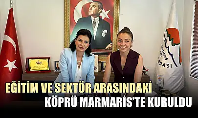 Eğitim ve sektör arasındaki köprü Marmaris'te kuruldu