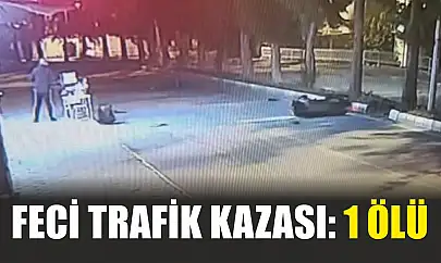 Feci trafik kazası: 1 ölü