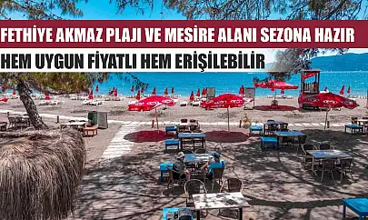 Fethiye Akmaz Plajı ve Mesire Alanı sezona hazır: Hem uygun fiyatlı hem erişilebilir