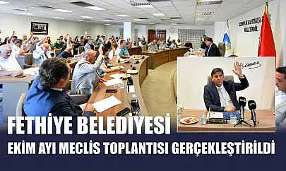 Fethiye Belediyesi Ekim Ayı Meclis Toplantısı Gerçekleştirildi