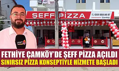 Fethiye Çamköy'de Şeff Pizza Açıldı Sınırsız Pizza Konseptiyle Hizmete Başladı