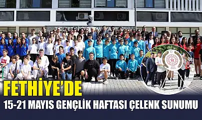 Fethiye'de 15-21 Mayıs Gençlik Haftası Çelenk Sunumu