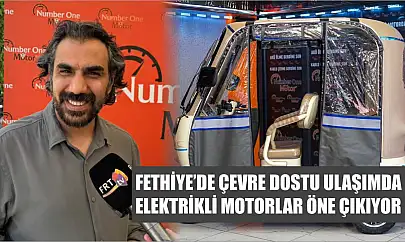 Fethiye'de Çevre Dostu Ulaşımda Elektrikli Motorlar Öne Çıkıyor