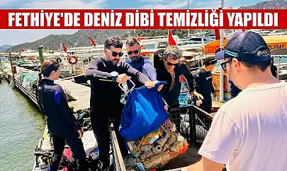 Fethiye'de deniz dibi temizliği yapıldı