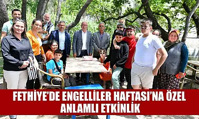 Fethiye'de Engelliler Haftası'na özel anlamlı etkinlik
