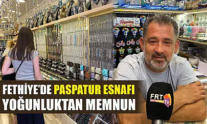Fethiye'de Paspatur Esnafı Yoğunluktan Memnun