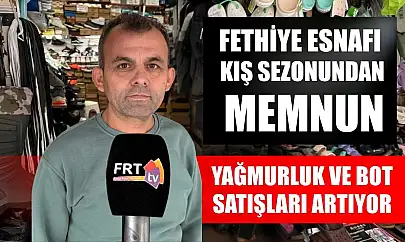 Fethiye Esnafı Kış Sezonundan Memnun: Yağmurluk ve Bot Satışları Artıyor