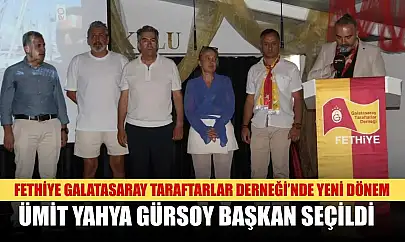 Fethiye Galatasaray Taraftarlar Derneği'nde Yeni Dönem: Ümit Yahya Gürsoy Başkan Seçildi