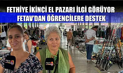 Fethiye İkinci El Pazarı İlgi Görüyor, FETAV'dan Öğrencilere Destek