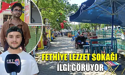 Fethiye Lezzet Sokağı ilgi görüyor