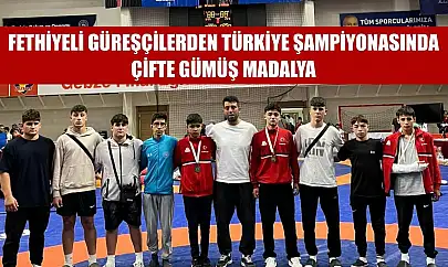 Fethiyeli Güreşçilerden Türkiye Şampiyonasında çifte gümüş madalya