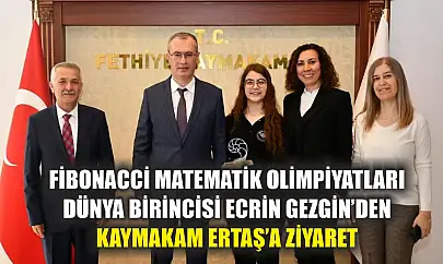 Fibonacci Matematik Olimpiyatları Dünya Birincisi Ecrin Gezgin'den Kaymakam Ertaş'a Ziyaret