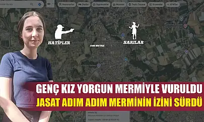 Genç kız yorgun mermiyle vuruldu, JASAT adım adım merminin izini sürdü