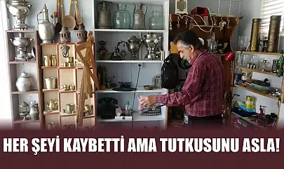 Her şeyi kaybetti ama tutkusunu asla!