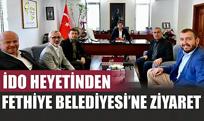 İDO Heyetinden Fethiye Belediyesi'ne Ziyaret