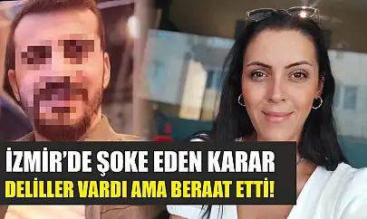 İzmir'de Şoke Eden Karar: Deliller Vardı Ama Beraat Etti!