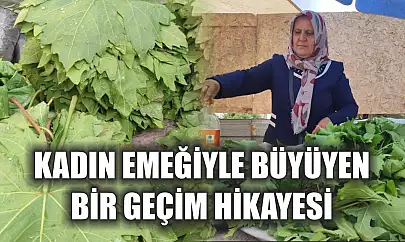 Kadın emeğiyle büyüyen bir geçim hikayesi