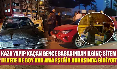 Kaza yapıp kaçan gence babasından ilginç sitem 'Devede de boy var ama eşeğin arkasında gidiyor'