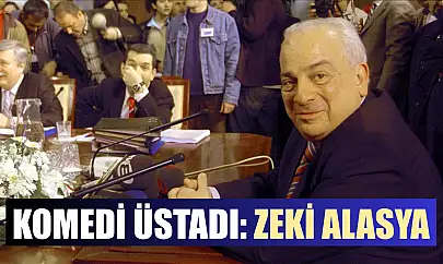Komedi üstadı: Zeki Alasya