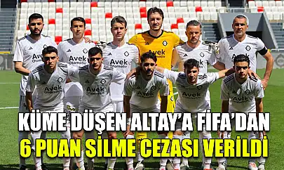 Küme düşen Altay'a FİFA'dan 6 puan silme cezası verildi