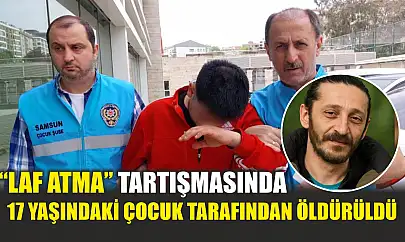 'Laf atma' tartışmasında 17 yaşındaki çocuk tarafından öldürüldü