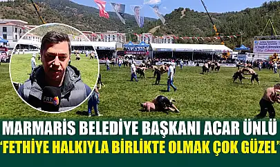 Marmaris Belediye Başkanı Acar Ünlü, 'Fethiye halkıyla birlikte olmak çok güzel'