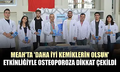 MEAH'ta 'Daha iyi kemiklerin olsun' etkinliğiyle osteoporoza dikkat çekildi