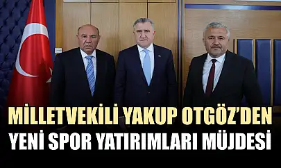 Milletvekili Yakup Otgöz'den yeni spor yatırımları müjdesi