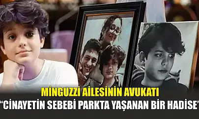 Minguzzi ailesinin avukatı: 'Cinayetin sebebi parkta yaşanan bir hadise'