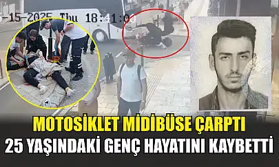 Motosiklet midibüse çarptı: 25 yaşındaki genç hayatını kaybetti