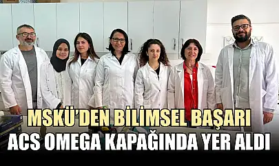 MSKÜ'den Bilimsel Başarı: ACS Omega Kapağında Yer Aldı