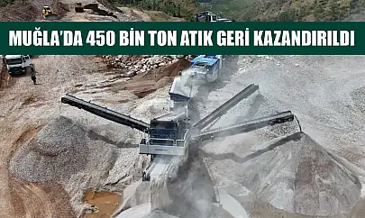 Muğla'da 450 bin ton atık geri kazandırıldı