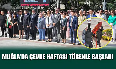 Muğla'da Çevre Haftası törenle başladı