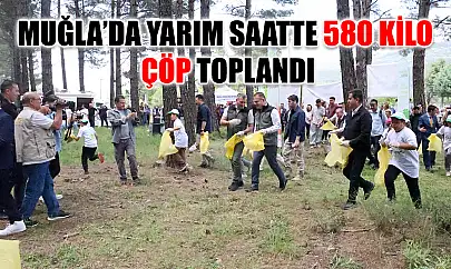 Muğla'da Yarım saatte 580 kilo çöp toplandı