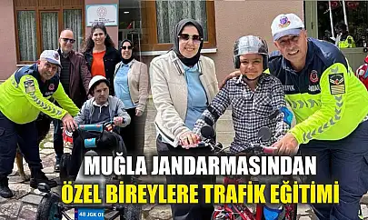 Muğla Jandarmasından Özel Bireylere Trafik Eğitimi