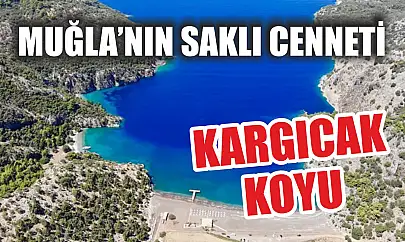 Muğla'nın Saklı Cenneti: Kargıcak Koyu