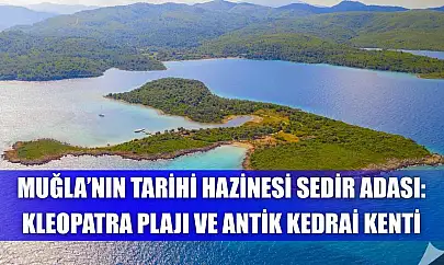 Muğla'nın Tarihi Hazinesi Sedir Adası: Kleopatra Plajı ve Antik Kedrai Kenti
