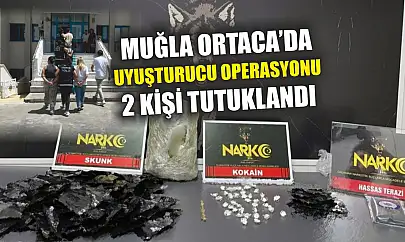 Muğla Ortaca'da uyuşturucu operasyonu: 2 kişi tutuklandı