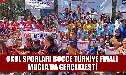 Okul Sporları Bocce Türkiye Finali Muğla'da gerçekleşti