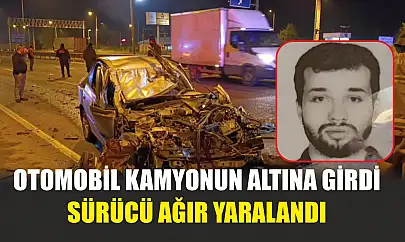 Otomobil kamyonun altına girdi, sürücü ağır yaralandı
