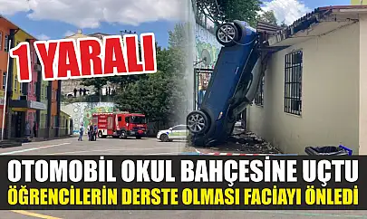 Otomobil okul bahçesine uçtu, öğrencilerin derste olması faciayı önledi: 1 yaralı