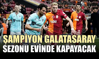 Şampiyon Galatasaray sezonu evinde kapayacak