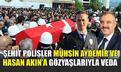 Şehit Polisler Muhsin Aydemir ve Hasan Akın'a Gözyaşlarıyla Veda